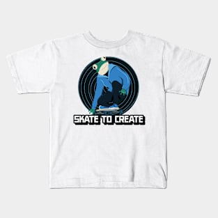 Skate to create skating Kids T-Shirt